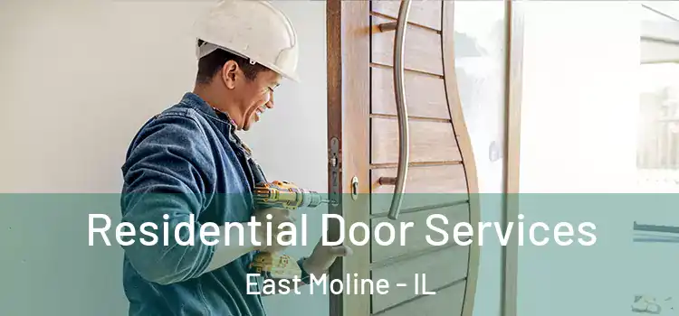 Residential Door Services East Moline - IL