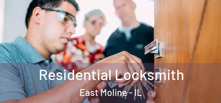 Residential Locksmith East Moline - IL